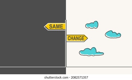 Change same signpost shows that we should do things differently