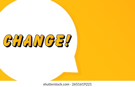 Change speech bubble. Bold outline, comic style shape, vibrant background, dialog element, visual communication, announcement layout, message highlight, template for interaction.