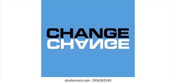 change t shirt graphic design vector illustration