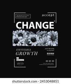 change typography slogan with flower garden hand drawn vector illustration on black background