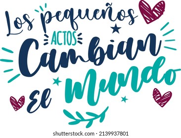 change world, lettering, spanish lettering, caligraphy.Spanish version