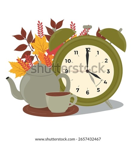 Change your clocks card for Daylight Saving Time. Clocks with teapot and leaves. Fall back vector illustration