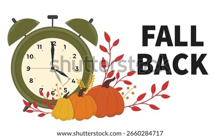 Change your clocks card for Daylight Saving Time. Clocks with pumpkins and leaves. Vector illustration	