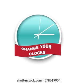 Change your clocks message for Daylight Saving Time.Summer time. Vector illustration.