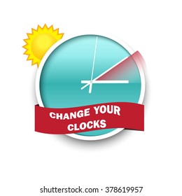 Change your clocks message for Daylight Saving Time.Summer time. Vector illustration.