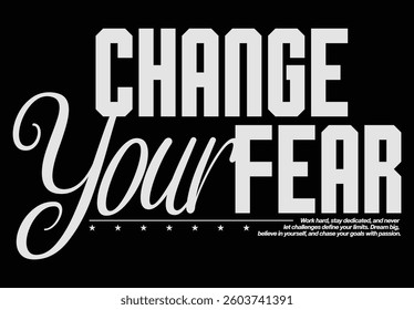 change your fear typography design