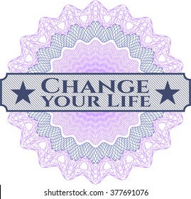 Change your Life abstract rosette