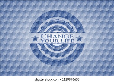 Change your Life blue hexagon badge.