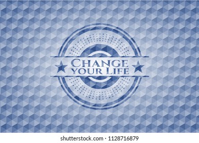 Change your Life blue polygonal emblem.