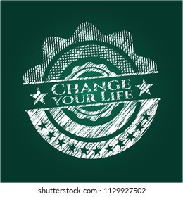 Change your Life chalk emblem