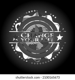 Change your Life on grey camouflaged pattern 