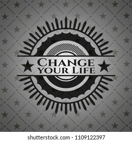  Change your Life realistic black emblem