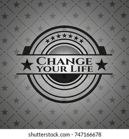 Change your Life realistic black emblem