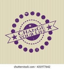Change your Life rubber seal with grunge texture