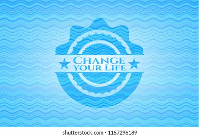 Change your Life water wave emblem.