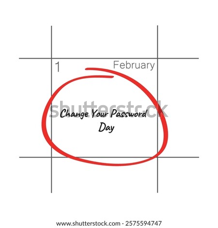 Change Your Password Day, February 1 - calendar date.