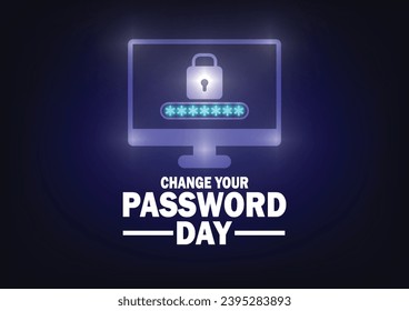 Change Your Password Day. Vector illustration. Suitable for greeting card, poster and banner.