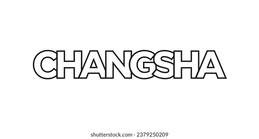 Changsha in the China emblem for print and web. Design features geometric style, vector illustration with bold typography in modern font. Graphic slogan lettering isolated on white background.
