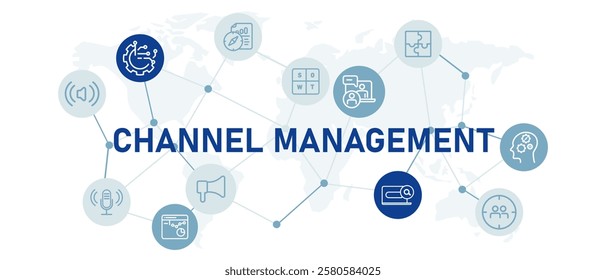 Channel Management concept highlighting distribution strategy social media promotion corporate development and product marketing for commercial analysis and channel optimization