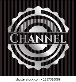 Channel silvery badge