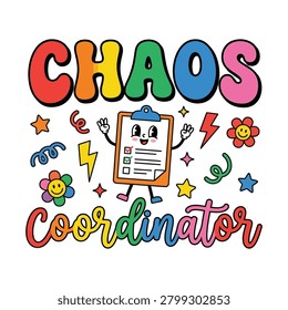 Chaos coordinator funny retro style typography design with coordinator typography checklist colorful worklife productivity illustration lightning creative juggling