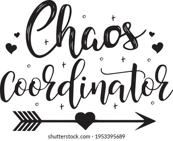 Chaos Coordinator Mom Typography T-shirt Design