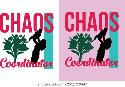 chaos coordinator mother T-Shirt Design