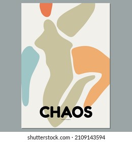 Chaos. Vector placard with the lettering. Template for card, poster, banner, print for t-shirt, pin, badge, patch.