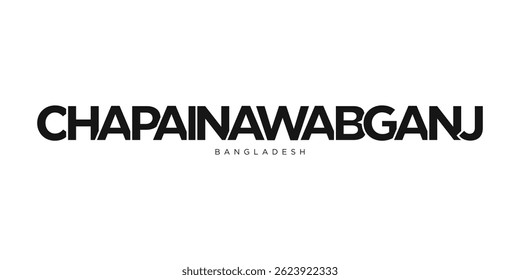 Chapainawabganj in the Bangladesh emblem. The design features a geometric style, vector illustration with bold typography in a modern font. The graphic slogan lettering.