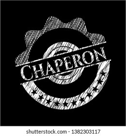 Chaperon chalkboard emblem written on a blackboard. Vector Illustration. Detailed.