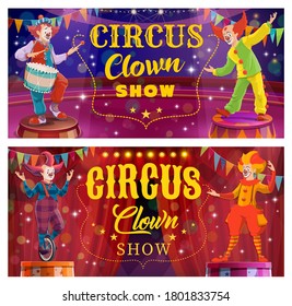 Chapiteau circus clown entertainment show. Whiteface clowns characters with false nose, bizarre hairdo and colorful costume, playing on drum, rides unicycle. Circus comedy show cartoon vector banner