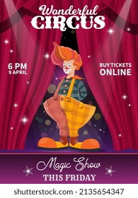 Chapiteau circus flyer with cartoon clown standing on stage with curtains and spotlight beams. Big top circus clown performance, magic show promo leaflet with clown in giant pants and shoes