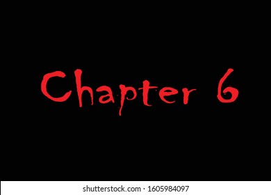 Chapter 6 written in red color on black background