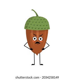Character acorn with angry emotions, grumpy face, furious eyes, arms and legs. Forest plant, autumn nut