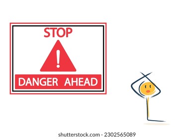the character announces anxiety, danger. A sign of attention and danger, a stop sign