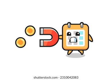the character of calendar hold a magnet to catch the gold coins , cute style design for t shirt, sticker, logo element