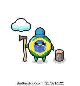 Character cartoon of brazil flag badge as a woodcutter , cute style design for t shirt, sticker, logo element