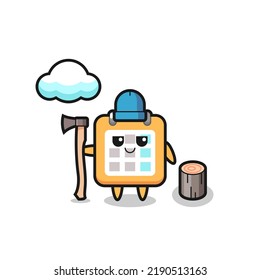 Character cartoon of calendar as a woodcutter , cute style design for t shirt, sticker, logo element