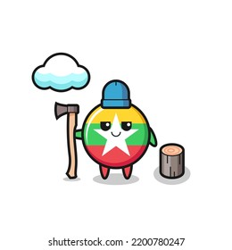 Character cartoon of myanmar flag badge as a woodcutter , cute design