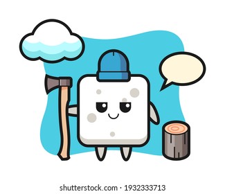 Character cartoon of sugar cube as a woodcutter