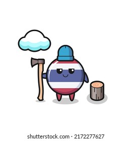 Character cartoon of thailand flag badge as a woodcutter , cute style design for t shirt, sticker, logo element