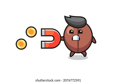 the character of coffee bean hold a magnet to catch the gold coins , cute style design for t shirt, sticker, logo element
