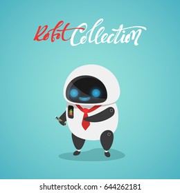 Character cute in flat style. Funny cartoon robot with phone.