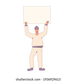 Character holding placard over head isolated on white background. Person in casual clothes standing with banner taking part in parade, picket. Social activism. Vector line illustration.