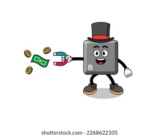 Character Illustration of keyboard B key catching money with a magnet , character design