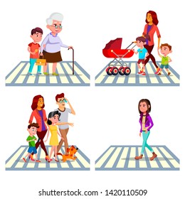 Character Pedestrian Crossing Road Set Vector. Little Boy Help Grandmother Intersect Street, Family, Young Girl And Mother With Children Pedestrian Passing Road. Flat Cartoon Illustration