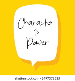Character Is Power, Motivational Typography, Isolated Vector