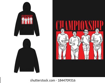 Character Street Wear Hoodie Design
Championship