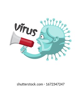 The character is a virus with a megaphone in his hand on a white isolated background. Vector image eps 10