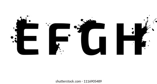 The characters of the alphabet, creative letters e, f, g, h with brush strokes, drops, splashes of ink spray. Characters of English alphabet . Vector modern design elements for your art